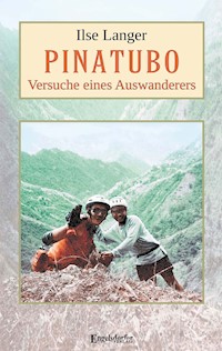 Pinatubo – Versuche eines Auswanderers - Ilse Langer - ebook