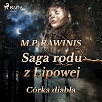 Saga rodu z Lipowej. Saga rodu z Lipowej 25: Córka diabła - Marian Piotr Rawinis - ebook + audiobook