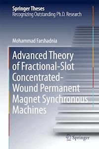 Advanced Theory of Fractional-Slot Concentrated-Wound Permanent Magnet Synchronous Machines - Mohammad Farshadnia - ebook