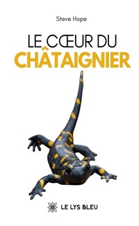 Le cœur du châtaignier - Steve Hope - ebook