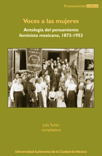 Voces a las mujeres - Julia Tuñón Pablos - ebook