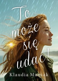 To może się udać! - Klaudia Muniak - ebook + audiobook + książka