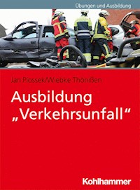 Ausbildung "Verkehrsunfall" - Wiebke Thönißen - ebook