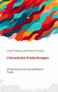 Literarische Entdeckungen - Joke Frerichs - ebook