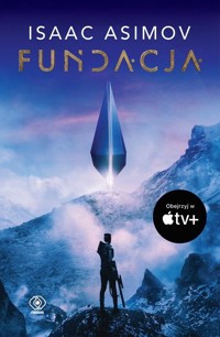 Fundacja. Cykl Fundacja. Tom 6 - Isaac Asimov - ebook + książka