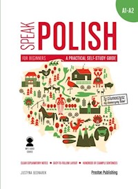 Speak Polish 1 A practical self-study guide - Justyna Bednarek - książka