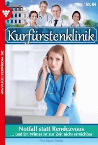 Notfall statt Rendezvous - Nina Kayser-Darius - ebook