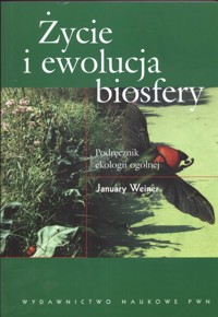 Życie i ewolucja biosfery - Weiner January - książka