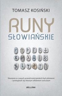 Runy słowiańskie - Tomasz J. Kosiński - książka