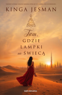 Tam, gdzie lampki nie świecą - Kinga Jesman - książka