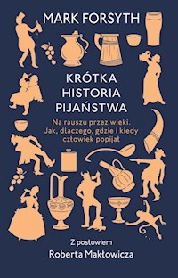 Krótka historia pijaństwa - Forsyth Mark - książka