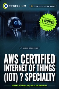 AWS Certified Internet of Things (IoT) ? Specialty - Cybellium - ebook