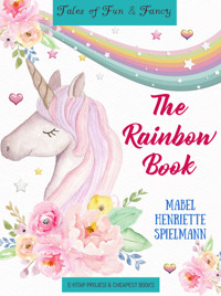 The Rainbow Book - Mabel Henriette Spielmann - ebook