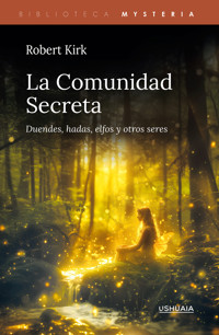 La Comunidad Secreta - Robert Kirk - ebook