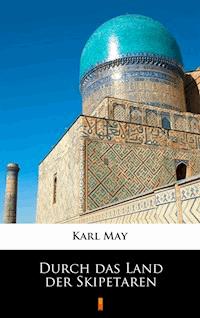 Durch das Land der Skipetaren - Karl May - ebook