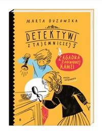 Detektywi z Tajemniczej 5 Zagadka zaginionej kamei - Marta Guzowska - książka