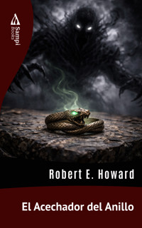 El Acechador del Anillo - Robert E. Howard - ebook