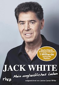 Mein unglaubliches Leben - Jack White - ebook