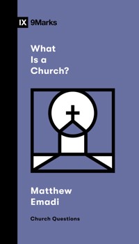 What Is a Church? - Matthew Emadi - ebook