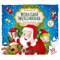 Wesoła Zgraja Świętego Mikołaja 5-7lat - Martyna Bubicz - książka