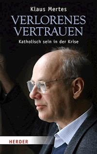 Verlorenes Vertrauen - Klaus Mertes - ebook