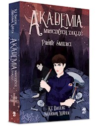 Akademia Mrocznych Zaklęć Próby śmierci - Breene K.F., Mayer Shannon - książka