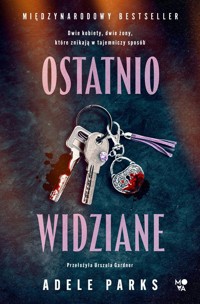 Ostatnio widziane - Adele Parks - ebook + audiobook + książka