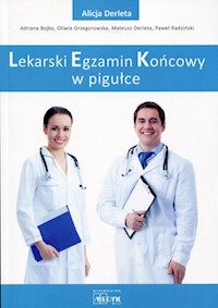 Lekarski Egzamin Końcowy w pigułce - Derleta Alicja, Bojko Adriana, Grzegorowska Oliwia, Derleta Mateusz, Radziński Paweł - książka