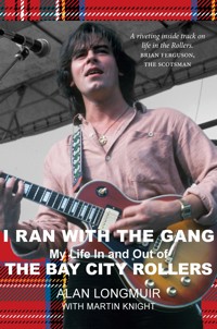 I Ran With The Gang - Alan Longmuir - ebook