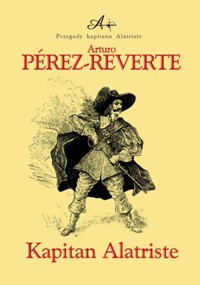 Kapitan Alatriste - Pérez-Reverte Arturo - ebook