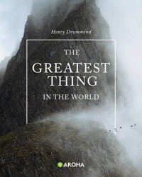 The Greatest Thing in the World - Henry Drummond - ebook