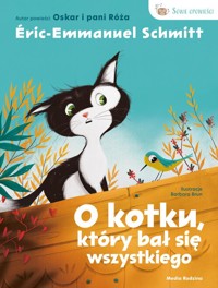 O kotku, który bał się wszystkiego - Schmitt Éric-Emmanuel - książka