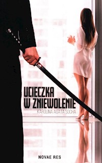 Ucieczka w zniewolenie Tom 1 - Socha Karolina Agata - książka