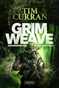 GRIMWEAVE - Das Monster der grünen Hölle - Tim Curran - ebook