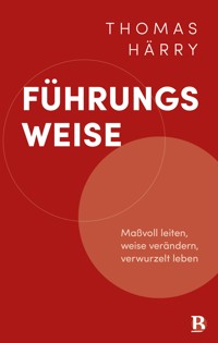 Führungsweise - Thomas Härry - ebook