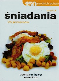 150 szybkich potraw śniadania Część 3 + DVD -  - książka