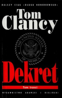Dekret. Tom 3 - Tom Clancy - ebook