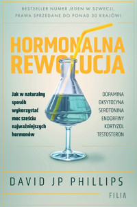 Hormonalna rewolucja. Jak w naturalny sposób wykorzystać moc sześciu najważniejszych hormonów - David JP Phillips - ebook + audiobook + książka