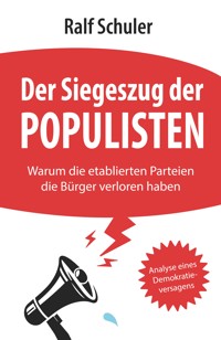 Der Siegeszug der Populisten - Ralf Schuler - ebook