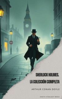 Sherlock Holmes. La colección completa - Arthur Conan Doyle - ebook