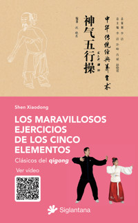 Los maravillosos ejercicios de los cinco elementos - Shen Xiaodong - ebook