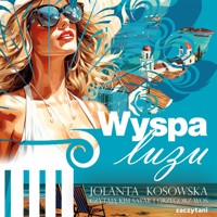 Wyspa luzu - Jolanta Kosowska - audiobook