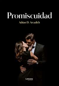 Promiscuidad - Adrián D. Arcadich - ebook