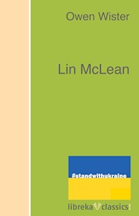 Lin McLean - Owen Wister - ebook