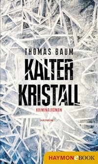 Kalter Kristall - Thomas Baum - ebook