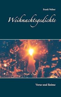 Weihnachtsgedichte - Frank Weber - ebook