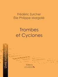Trombes et cyclones - Ligaran - ebook
