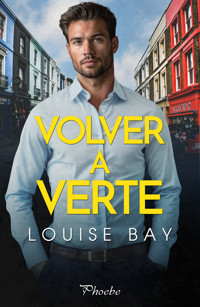 Volver a verte - Louise Bay - ebook