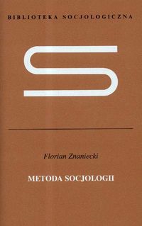 Metoda socjologii - Znaniecki Florian - książka