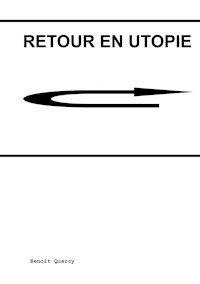 Retour en Utopie - Benoit Quercy - ebook